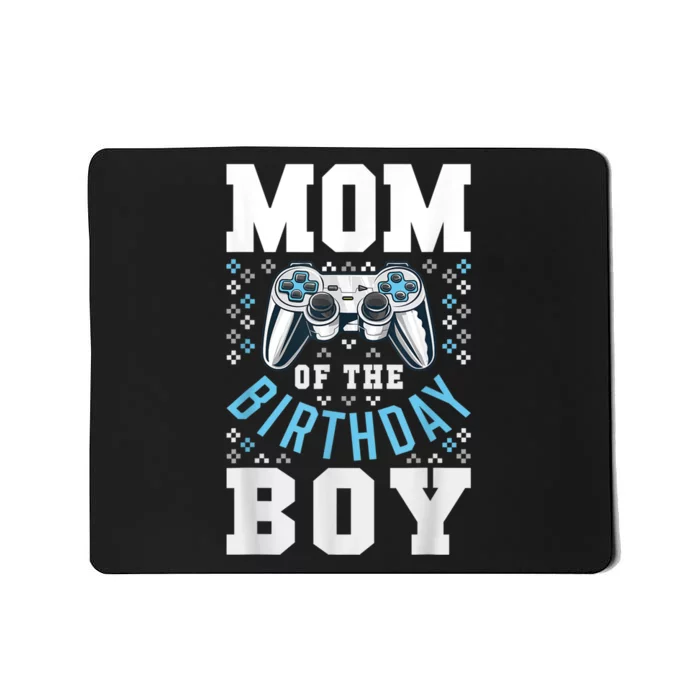 Mom Of The Birthday Boy Matching Video Gamer Birthday Party Mousepad