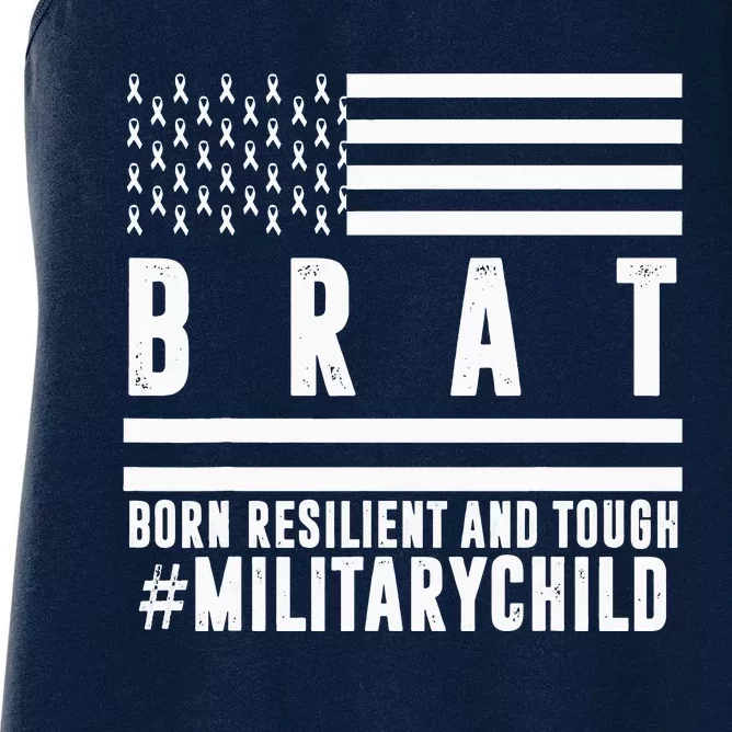 Month Of The Military Child BRAT Born Resilient And Tough Women's Racerback Tank