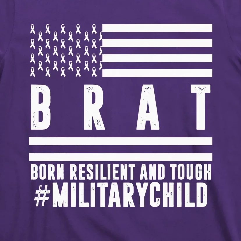 Month Of The Military Child BRAT Born Resilient And Tough T-Shirt