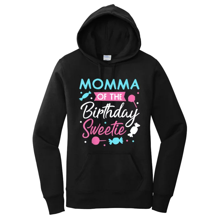 Momma Of The Birthday Sweetie Candy Bday Party Mother Women's Pullover Hoodie