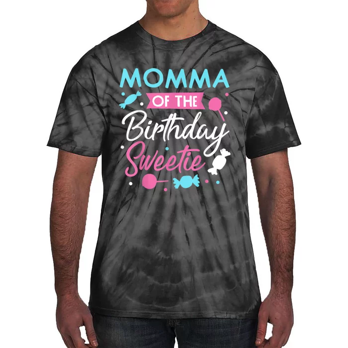 Momma Of The Birthday Sweetie Candy Bday Party Mother Tie-Dye T-Shirt