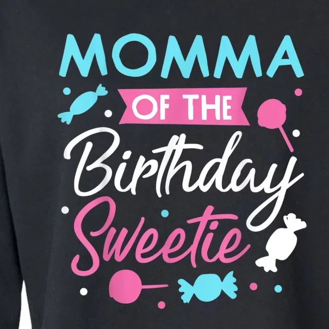 Momma Of The Birthday Sweetie Candy Bday Party Mother Cropped Pullover Crew