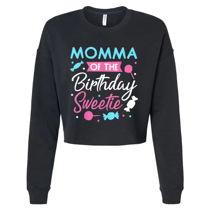 Momma Of The Birthday Sweetie Candy Bday Party Mother Cropped Pullover Crew