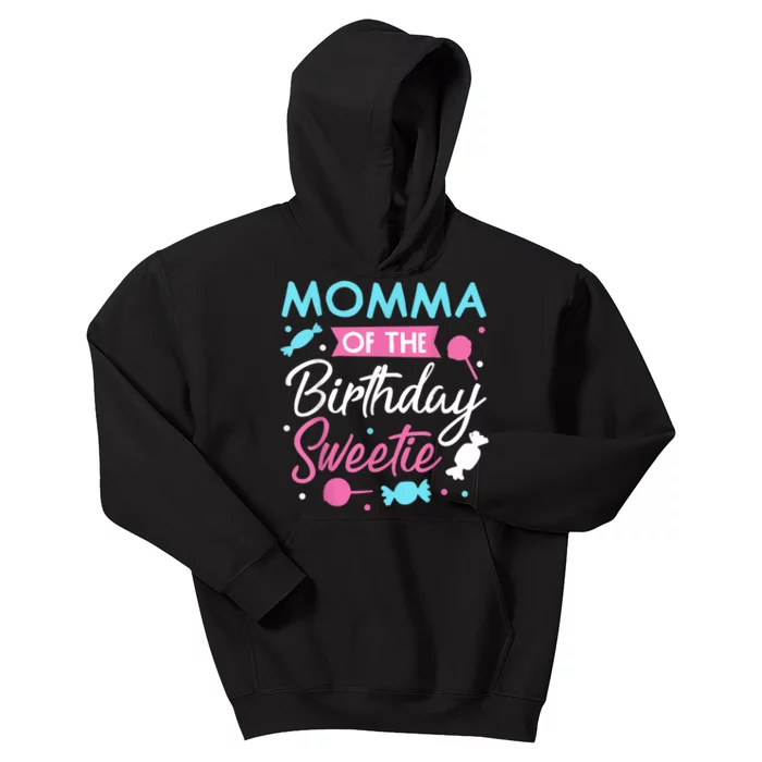 Momma Of The Birthday Sweetie Candy Bday Party Mother Kids Hoodie