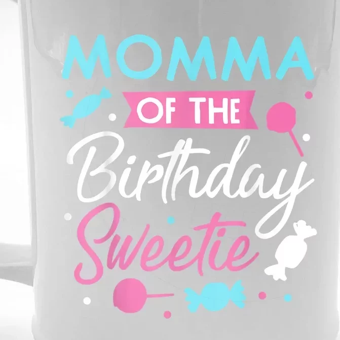 Momma Of The Birthday Sweetie Candy Bday Party Mother Front & Back Beer Stein