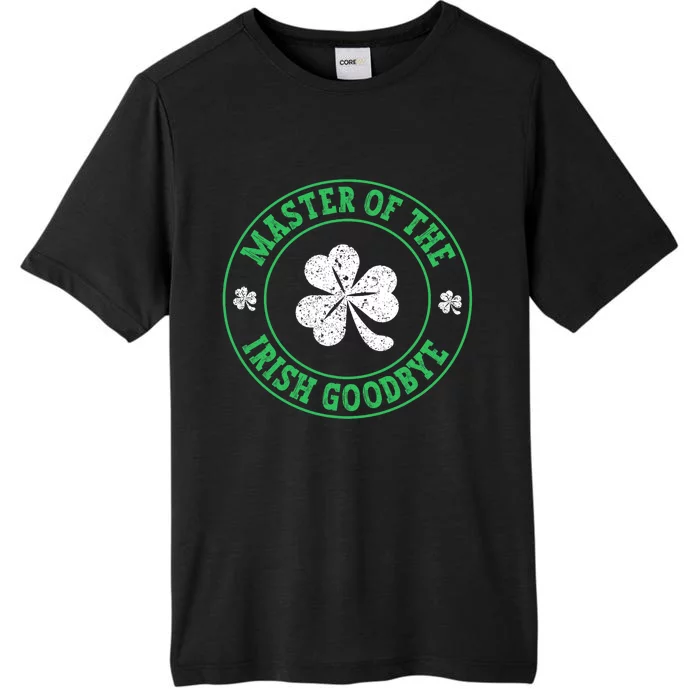 Master Of The Irish Goodbye St PatrickS Day ChromaSoft Performance T-Shirt