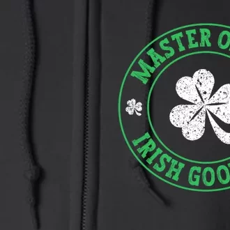 Master Of The Irish Goodbye St PatrickS Day Full Zip Hoodie