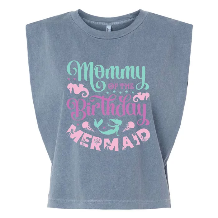 Mommy Of The Birthday Mermaid Sayings Mom Mother Mama Garment-Dyed Women's Muscle Tee