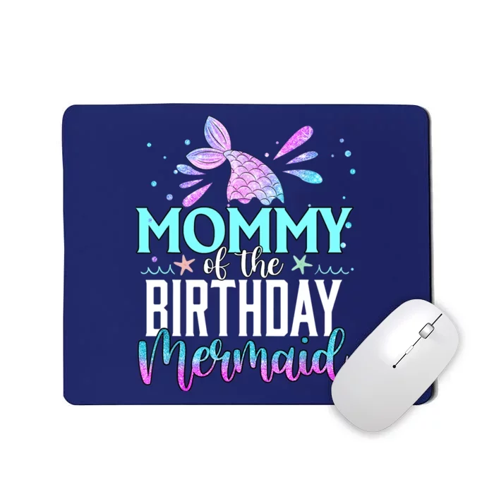 Mommy Of The Birthday Mermaid Funny Matching Family Party Mousepad