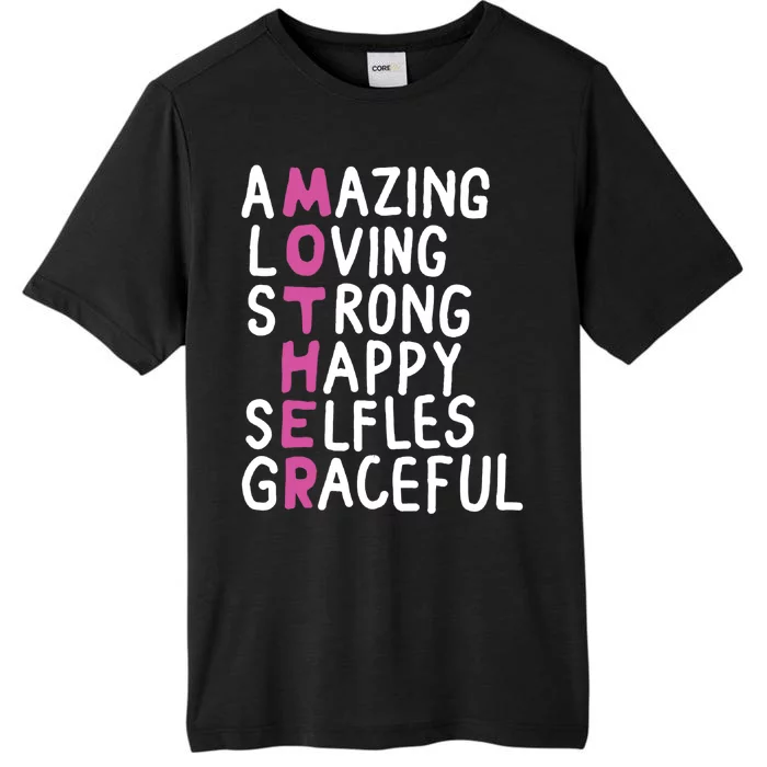 Mother Amazing Loving Strong ChromaSoft Performance T-Shirt