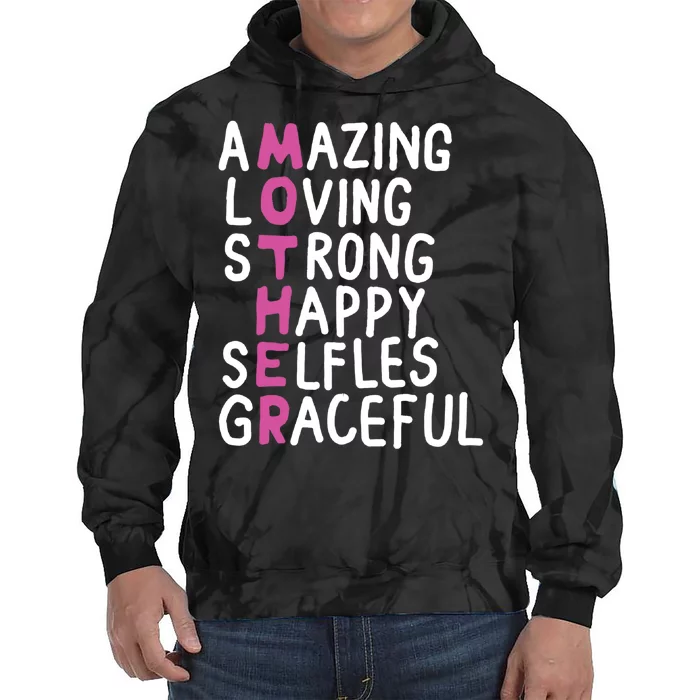 Mother Amazing Loving Strong Tie Dye Hoodie