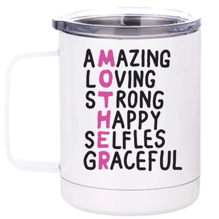 Mother Amazing Loving Strong Front & Back 12oz Stainless Steel Tumbler Cup