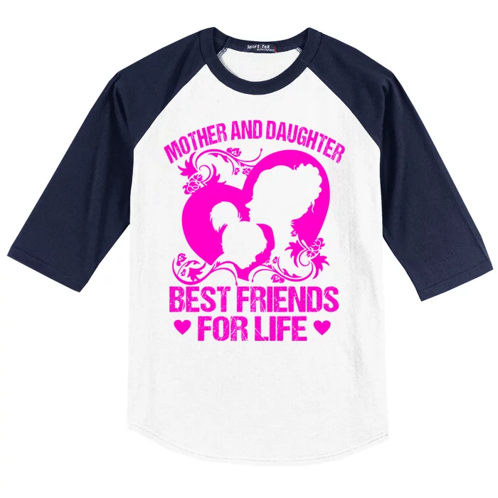 Mother And Daughter Best Friends For Life Baseball Sleeve Shirt