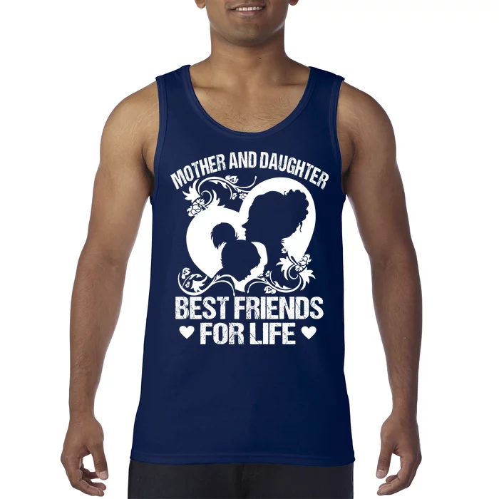 Mother And Daughter Best Friends For Life Tank Top