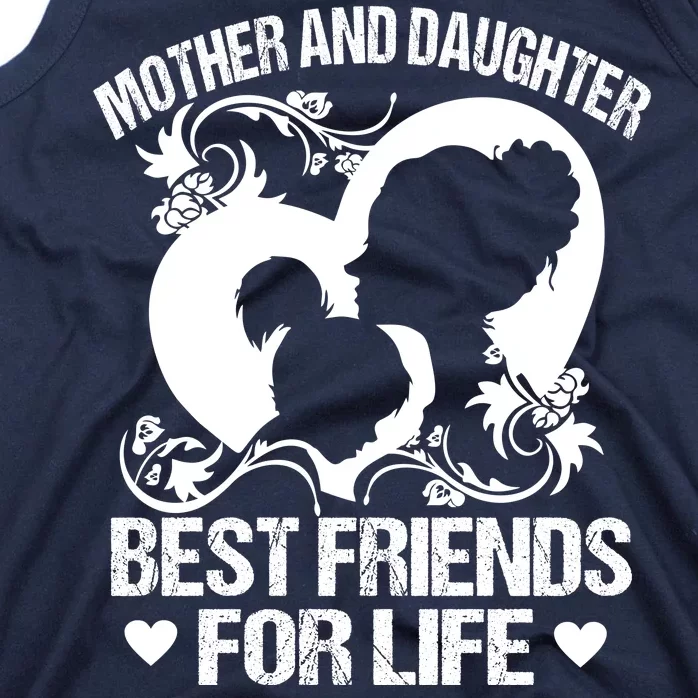 Mother And Daughter Best Friends For Life Tank Top