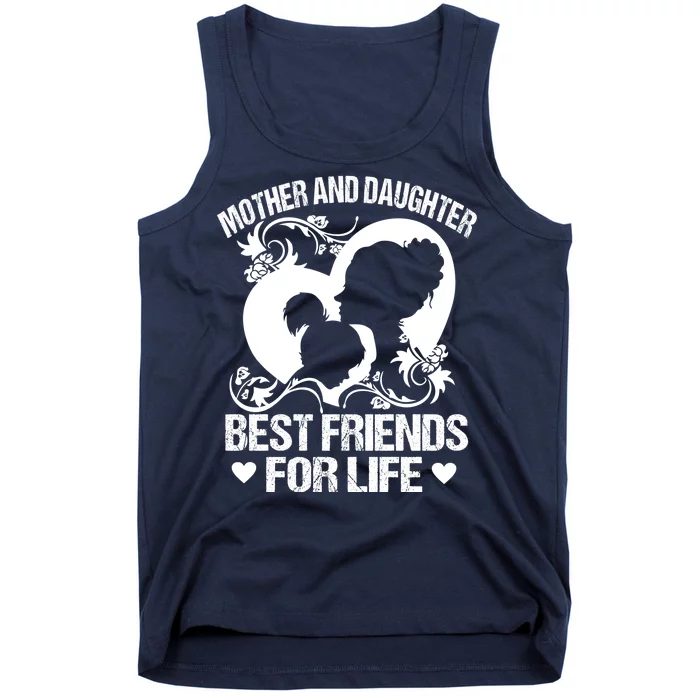 Mother And Daughter Best Friends For Life Tank Top