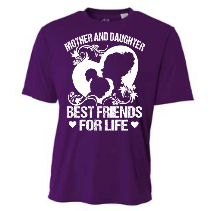 Mother And Daughter Best Friends For Life Cooling Performance Crew T-Shirt