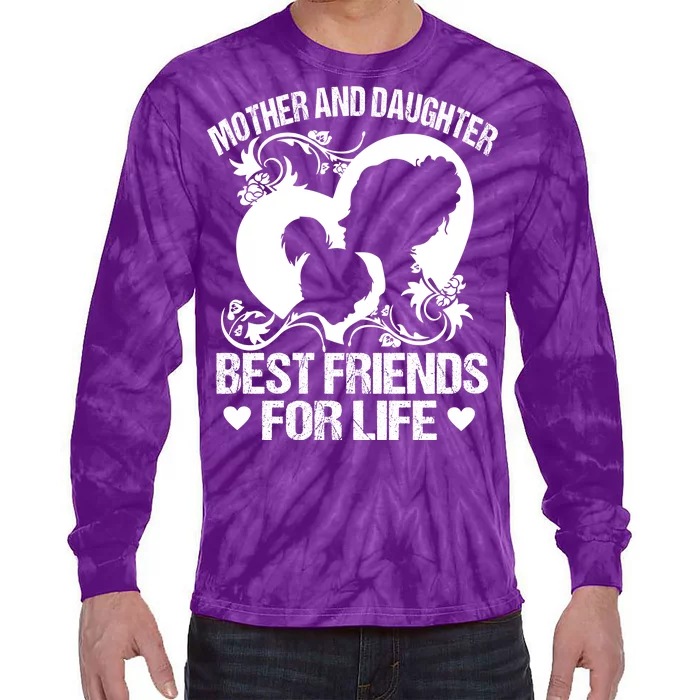 Mother And Daughter Best Friends For Life Tie-Dye Long Sleeve Shirt