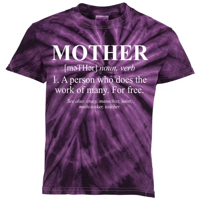 Mother Definition Mother's Day Kids Tie-Dye T-Shirt