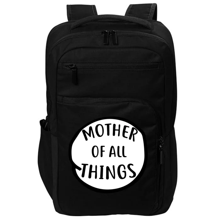 Mother Of All Things Impact Tech Backpack