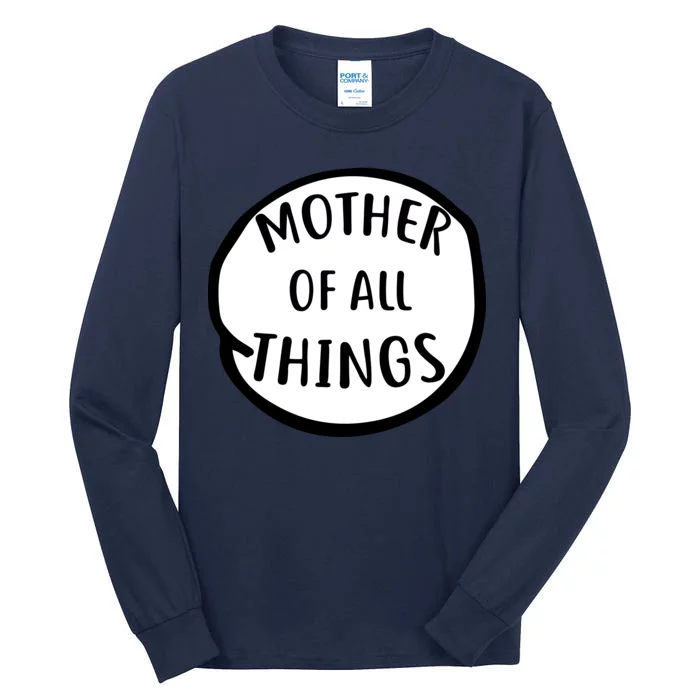 Mother Of All Things Tall Long Sleeve T-Shirt