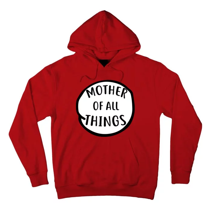 Mother Of All Things Tall Hoodie