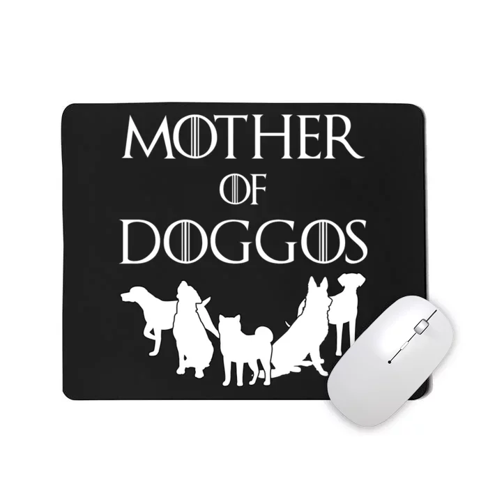 Mother Of Doggos Dog Mom Mousepad