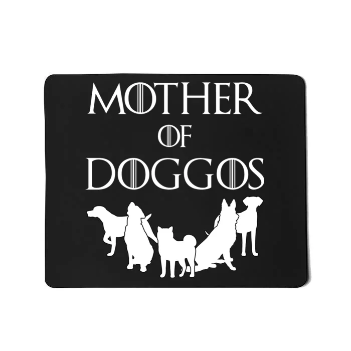 Mother Of Doggos Dog Mom Mousepad