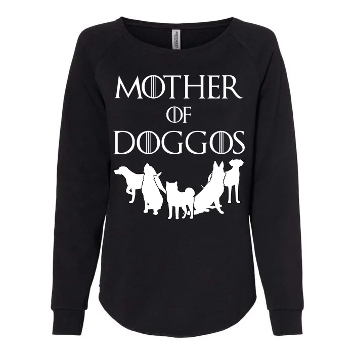 Mother Of Doggos Dog Mom Womens California Wash Sweatshirt