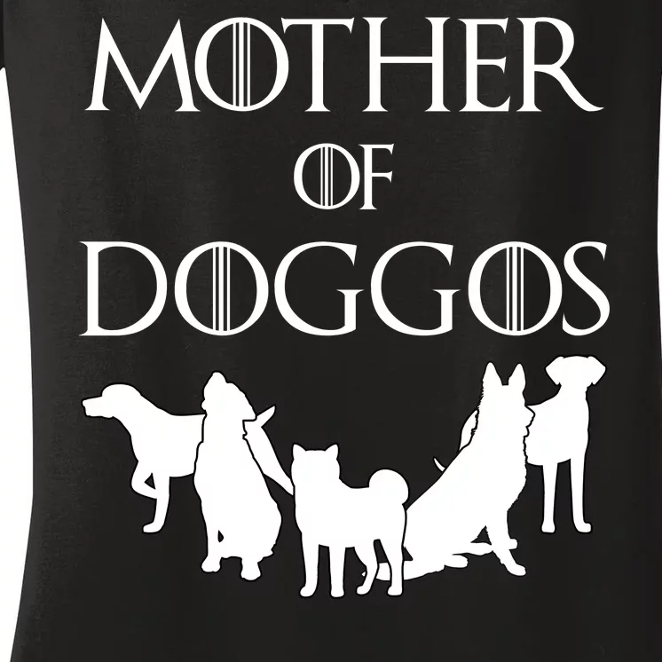 Mother Of Doggos Dog Mom Women's V-Neck T-Shirt