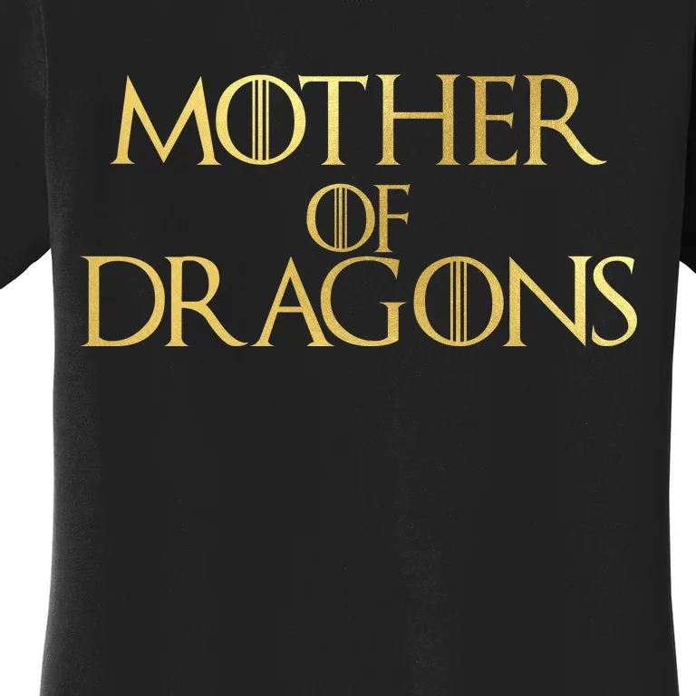 Mother of Dragons Gold Limited Edition Women's T-Shirt