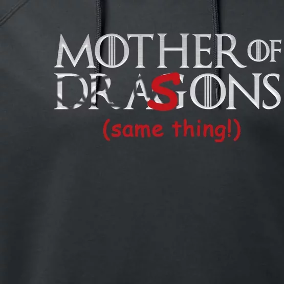 Mother Of Dragons Sons Same Thing Performance Fleece Hoodie