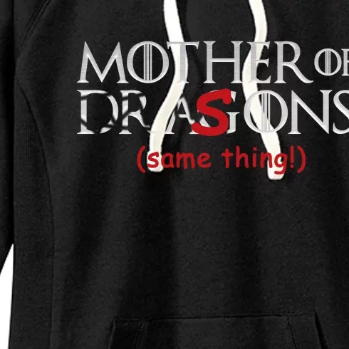 Mother Of Dragons Sons Same Thing Women's Fleece Hoodie