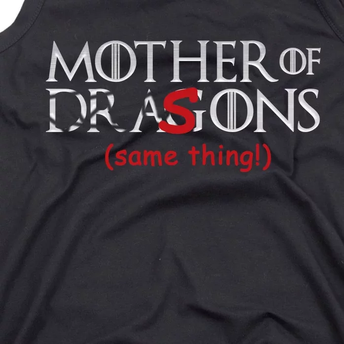 Mother Of Dragons Sons Same Thing Tank Top