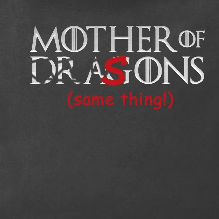 Mother Of Dragons Sons Same Thing Zip Tote Bag