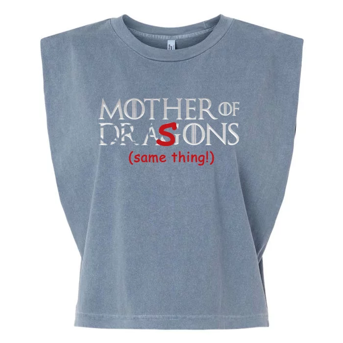 Mother Of Dragons Sons Same Thing Garment-Dyed Women's Muscle Tee