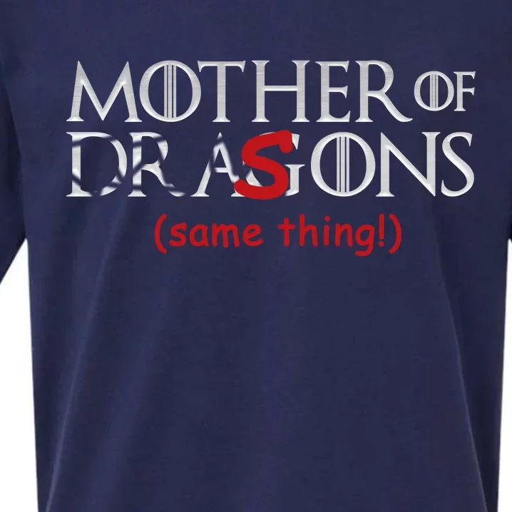 Mother Of Dragons Sons Same Thing Sueded Cloud Jersey T-Shirt