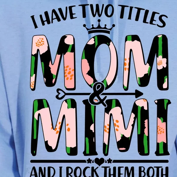 Mother's Day I Have Two Titles Mom and Mimi Unisex Surf Hoodie