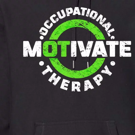 Motivate Occupational Therapy Premium Hoodie