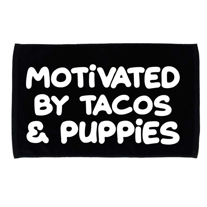 Motivated By Tacos & Puppies Microfiber Hand Towel