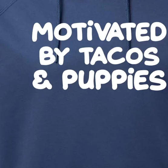 Motivated By Tacos & Puppies Performance Fleece Hoodie