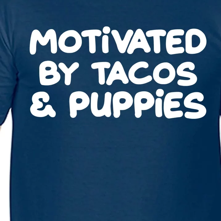 Motivated By Tacos & Puppies Comfort Colors T-Shirt