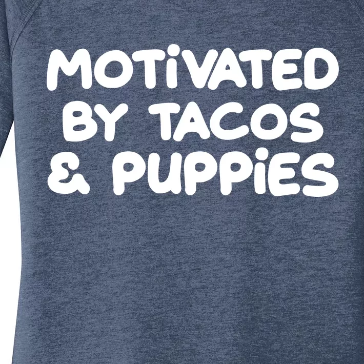 Motivated By Tacos & Puppies Women's Perfect Tri Tunic Long Sleeve Shirt