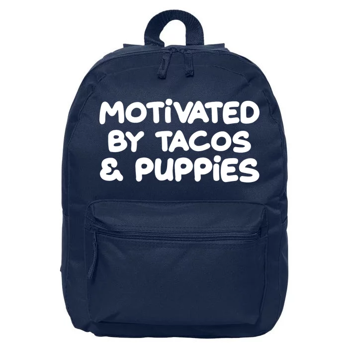 Motivated By Tacos & Puppies 16 in Basic Backpack