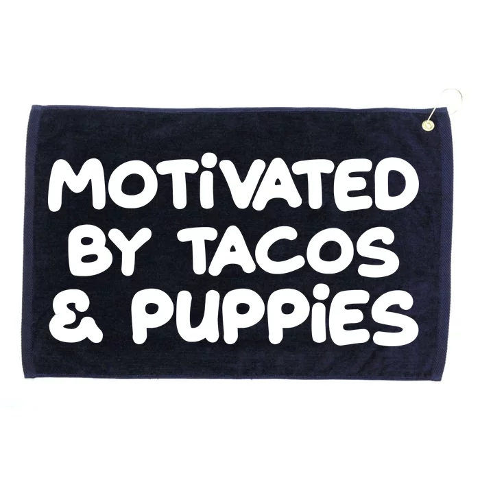 Motivated By Tacos & Puppies Grommeted Golf Towel