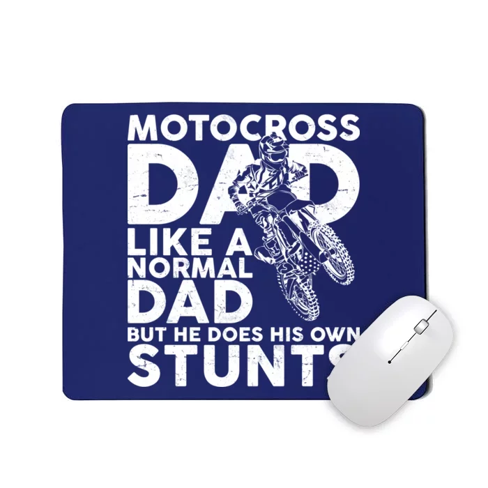 Motocross Dad Like A Normal Dad But He Does His Owns Stuns Mousepad