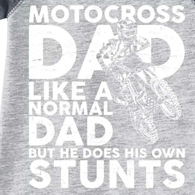 Motocross Dad Like A Normal Dad But He Does His Owns Stuns Infant Baby Jersey Bodysuit