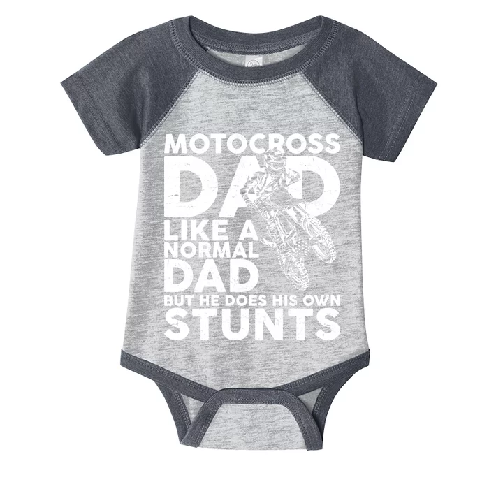 Motocross Dad Like A Normal Dad But He Does His Owns Stuns Infant Baby Jersey Bodysuit