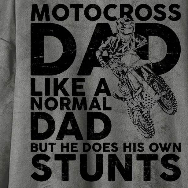 Motocross Dad Like A Normal Dad But He Does His Owns Stuns Hooded Wearable Blanket