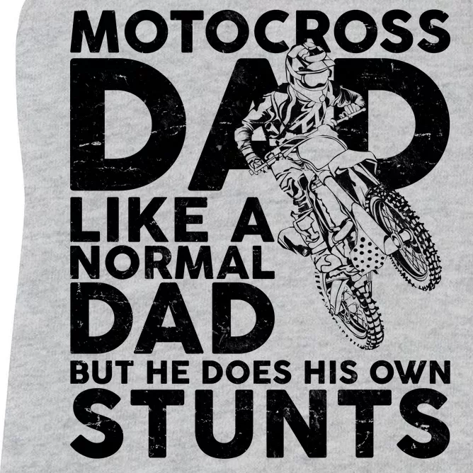 Motocross Dad Like A Normal Dad But He Does His Owns Stuns Women's Racerback Tank